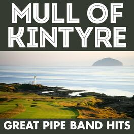 Mull Of Kintyre - Pipe Bands Hits